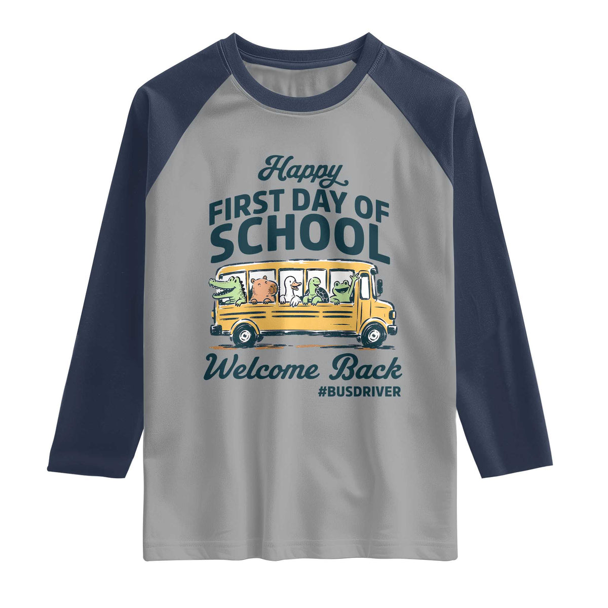 School Bus Driver Gift Raglan Shirt Happy First Day Of School
