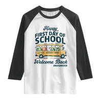 School Bus Driver Gift Raglan Shirt Happy First Day Of School