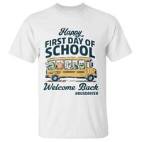 School Bus Driver Gift T Shirt Happy First Day Of School