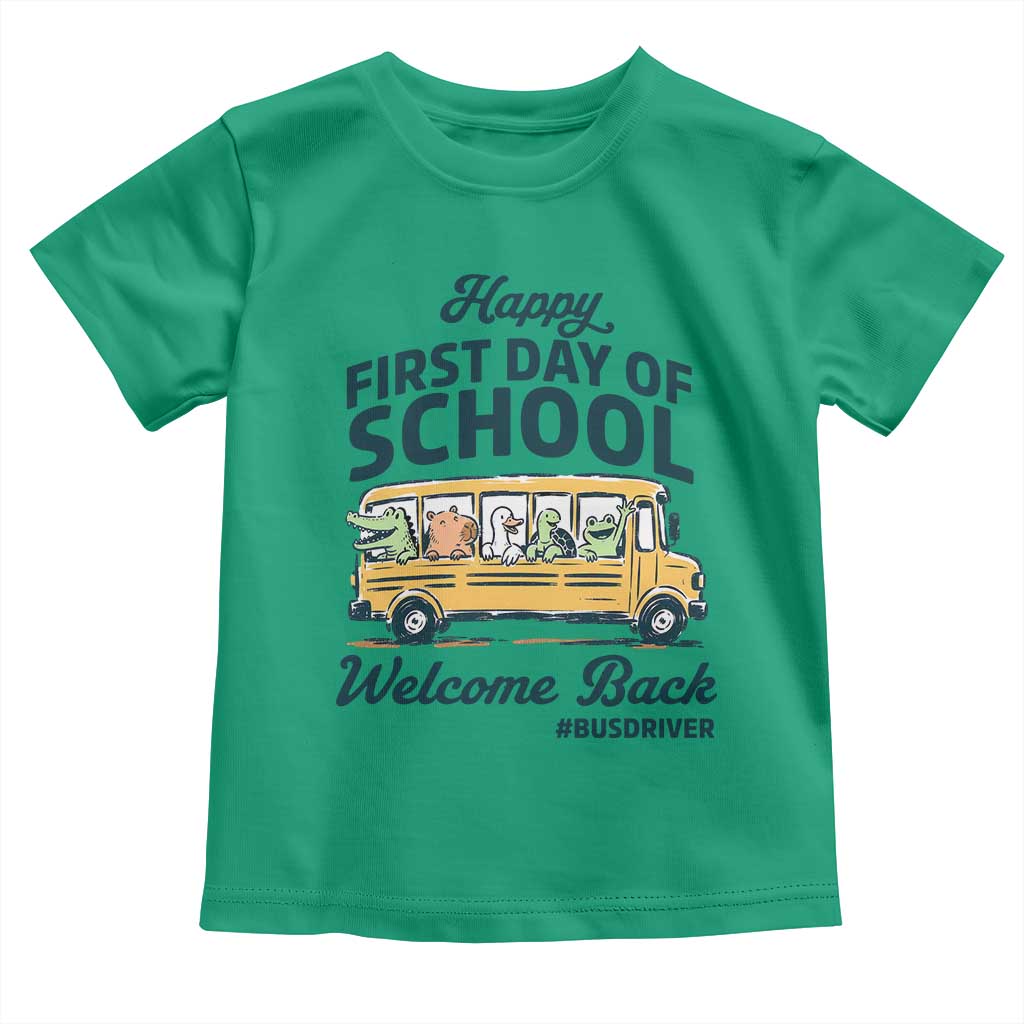 School Bus Driver Gift Toddler T Shirt Happy First Day Of School