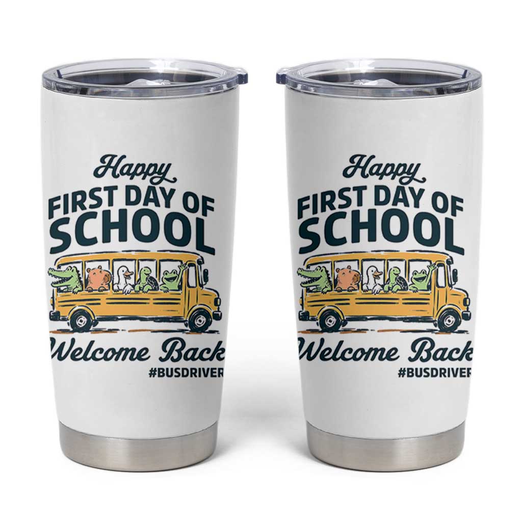 School Bus Driver Gift Tumbler Cup Happy First Day Of School