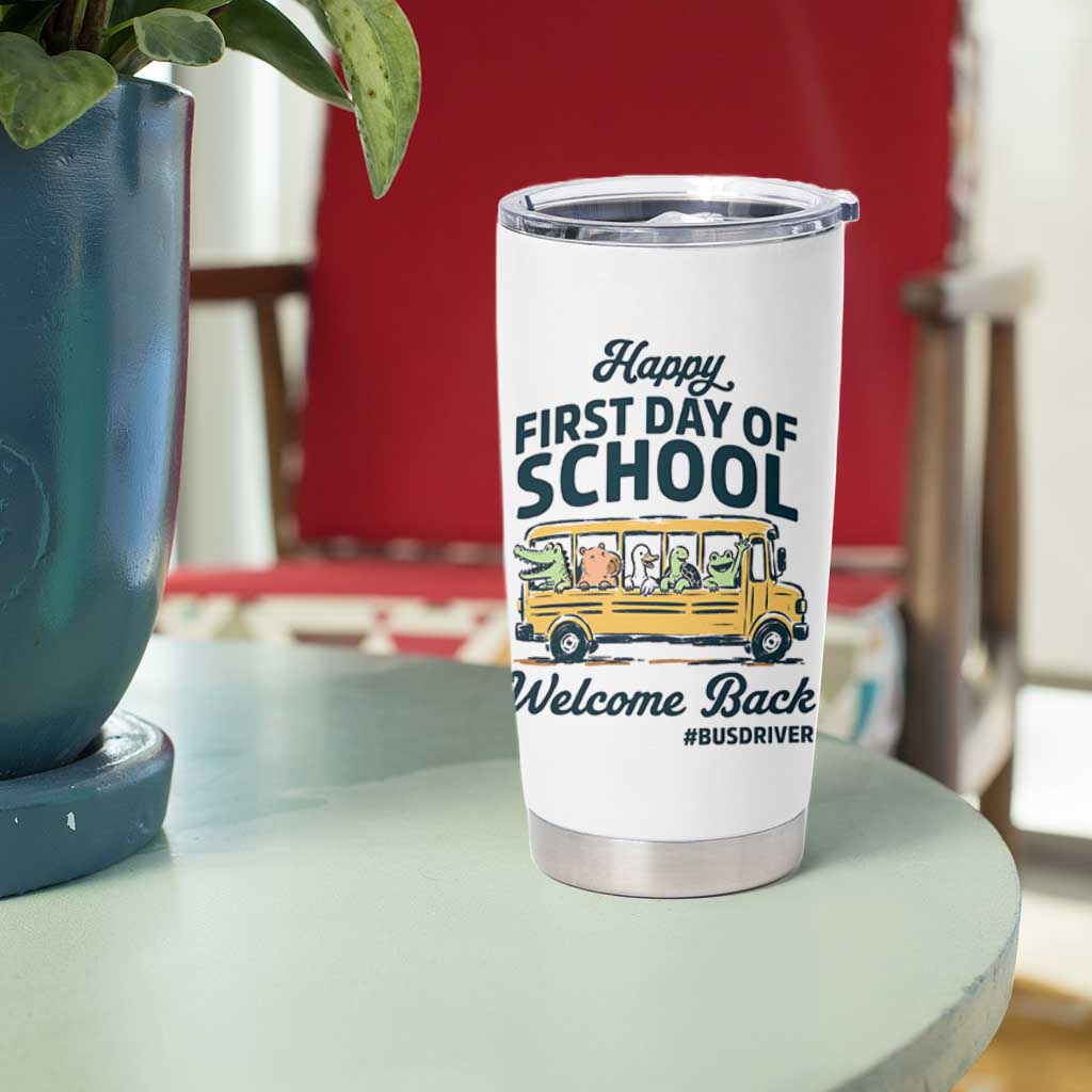 School Bus Driver Gift Tumbler Cup Happy First Day Of School