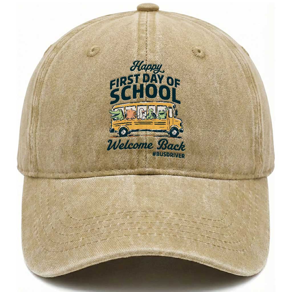 School Bus Driver Gift Washed Cotton Baseball Cap Happy First Day Of School