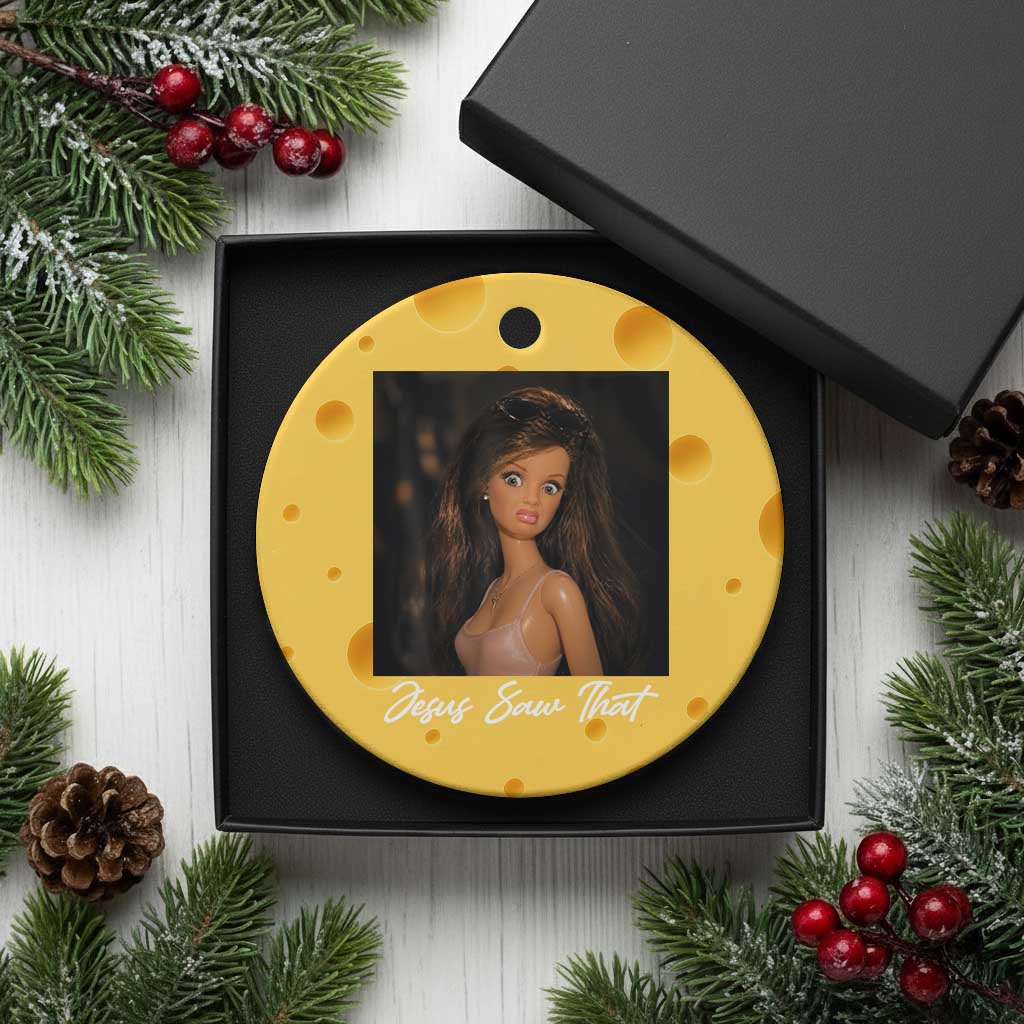 Funny Sassy Christian Doll Face Meme Ceramic Ornament Jesus Saw That