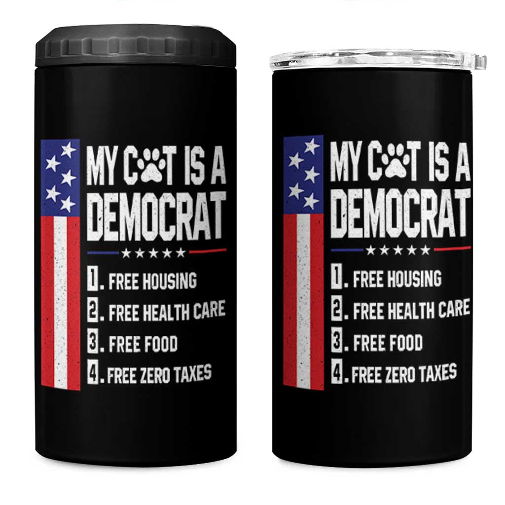 Funny My Cat Is A Democrat 4 in 1 Can Cooler Tumbler Lazy Cat Political Humor