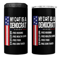 Funny My Cat Is A Democrat 4 in 1 Can Cooler Tumbler Lazy Cat Political Humor