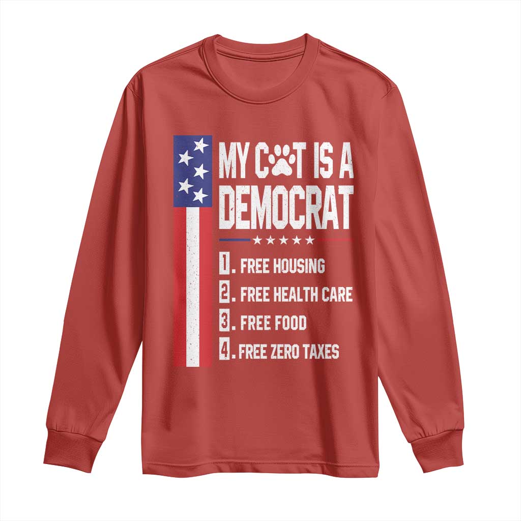 Funny My Cat Is A Democrat Long Sleeve Shirt Lazy Cat Political Humor