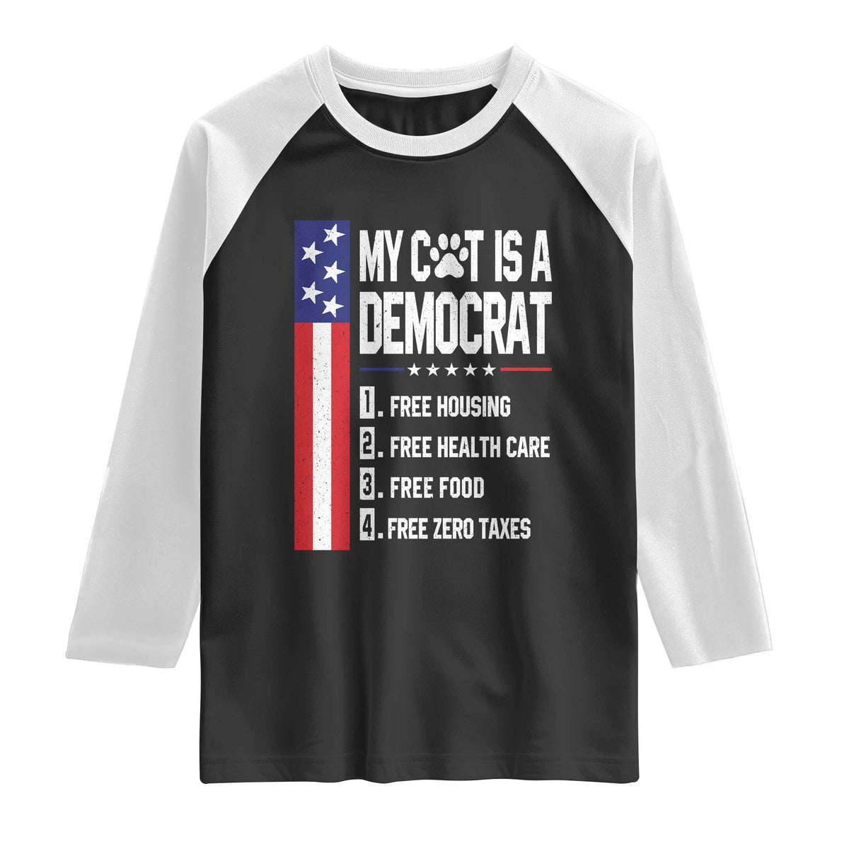 Funny My Cat Is A Democrat Raglan Shirt Lazy Cat Political Humor