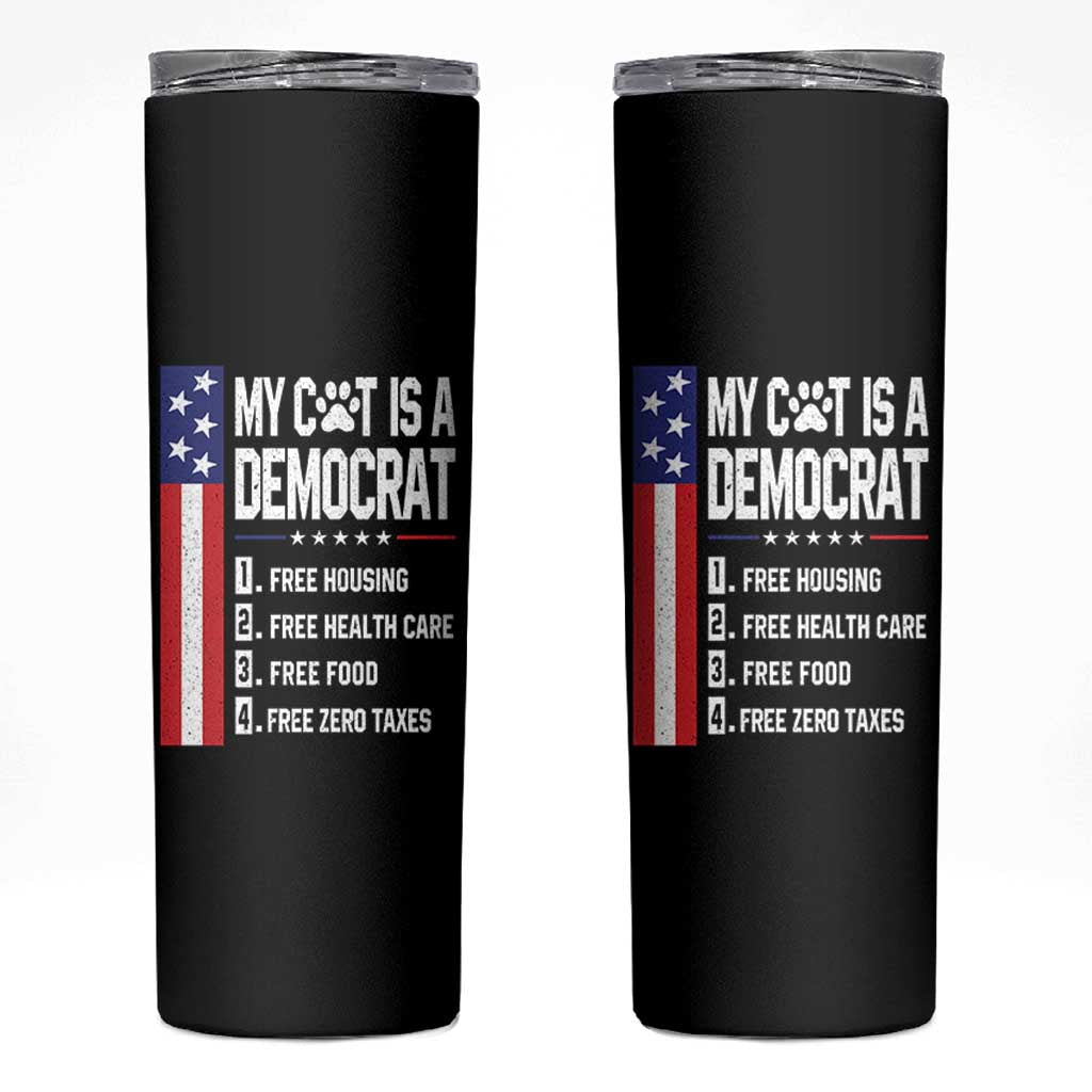 Funny My Cat Is A Democrat Skinny Tumbler Lazy Cat Political Humor