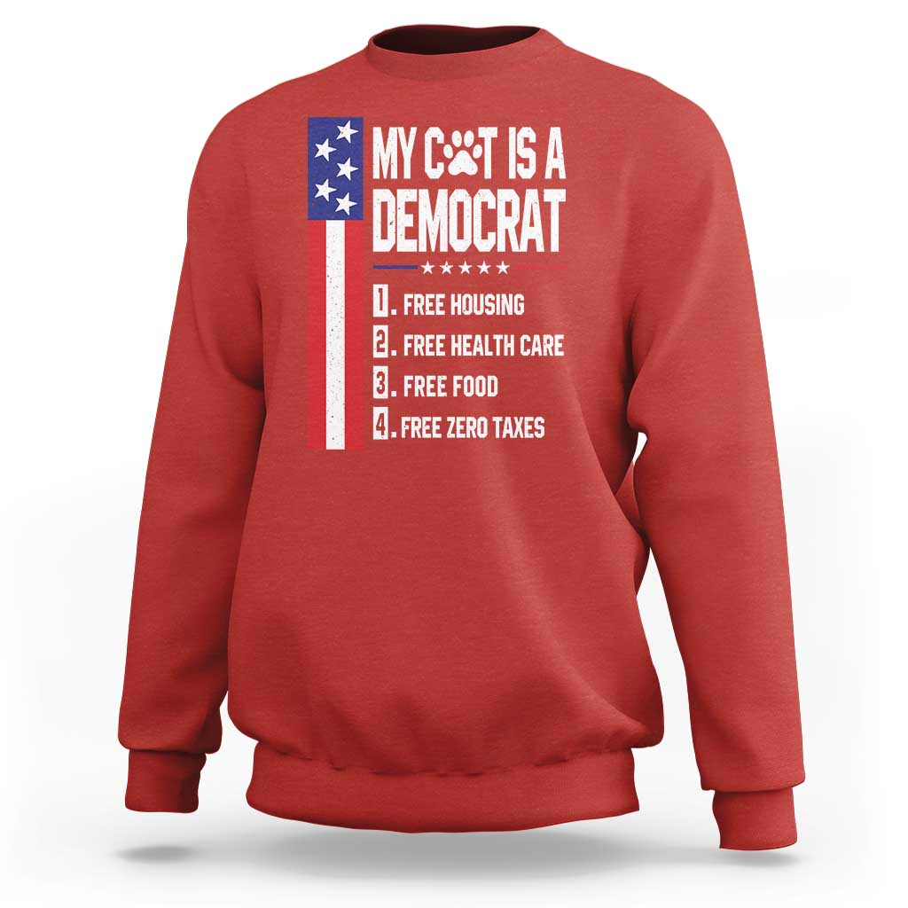 Funny My Cat Is A Democrat Sweatshirt Lazy Cat Political Humor