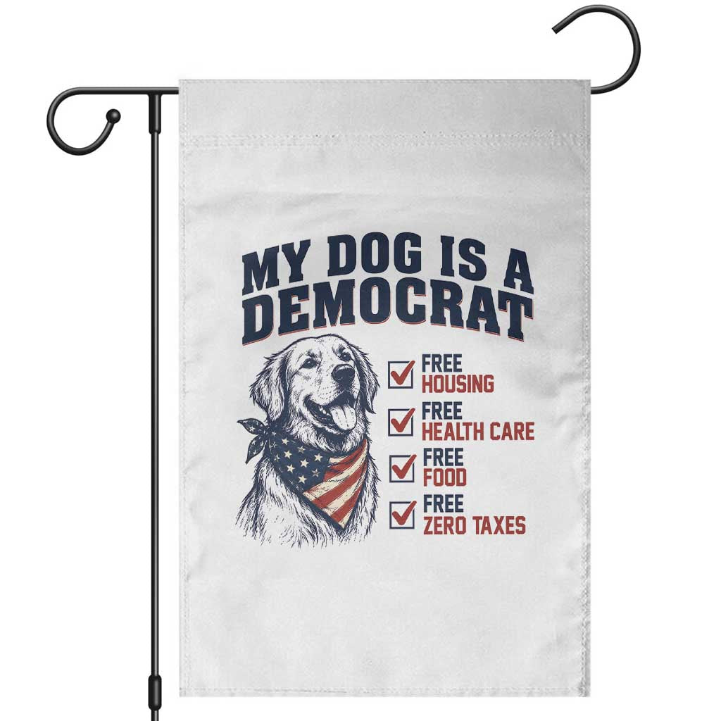 Funny Political Satire Dog Owner Gift Garden Flag My Dog Is A Democrat