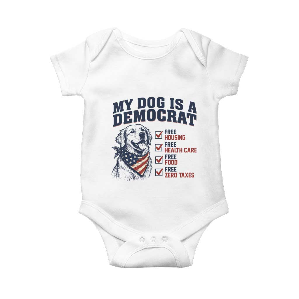 Funny Political Satire Dog Owner Gift Baby Onesie My Dog Is A Democrat