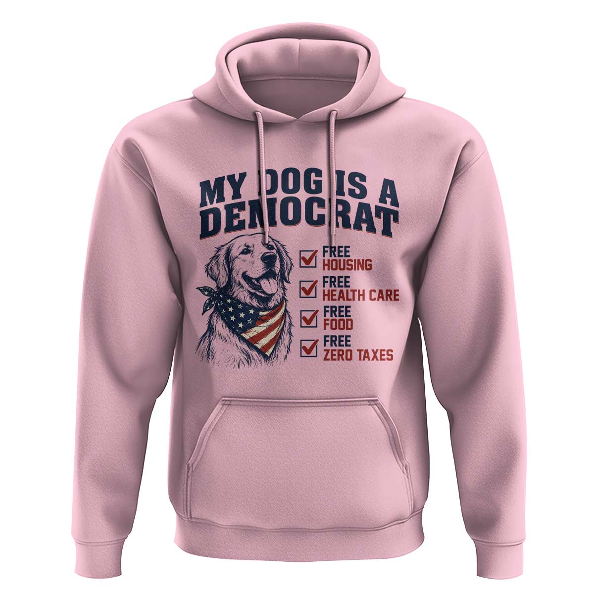 Funny Political Satire Dog Owner Gift Hoodie My Dog Is A Democrat