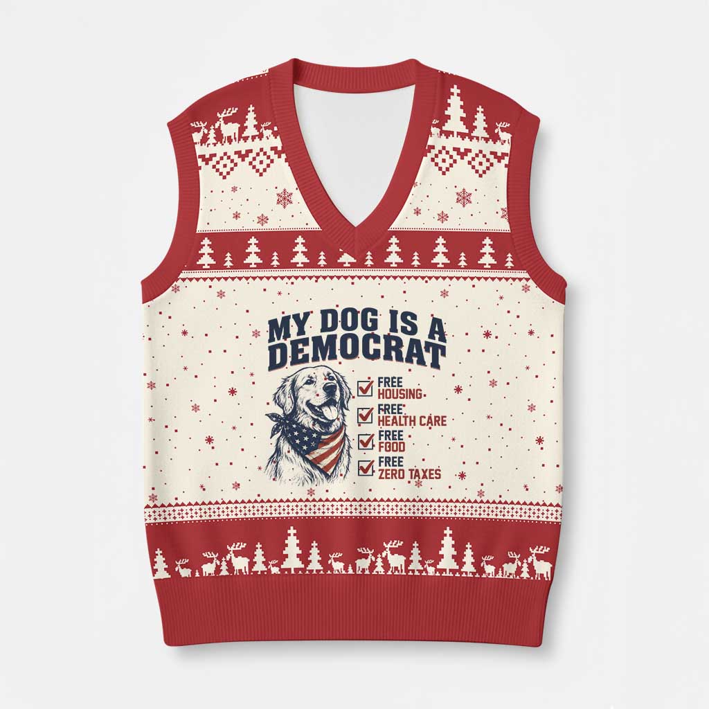 Funny Political Satire Dog Owner Gift V-Neck Knit Sweater Vest My Dog Is A Democrat