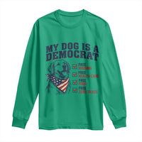 Funny Political Satire Dog Owner Gift Long Sleeve Shirt My Dog Is A Democrat