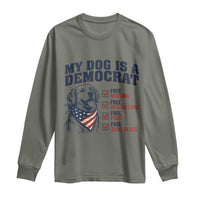 Funny Political Satire Dog Owner Gift Long Sleeve Shirt My Dog Is A Democrat