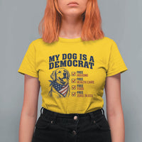 Funny Political Satire Dog Owner Gift T Shirt For Women My Dog Is A Democrat