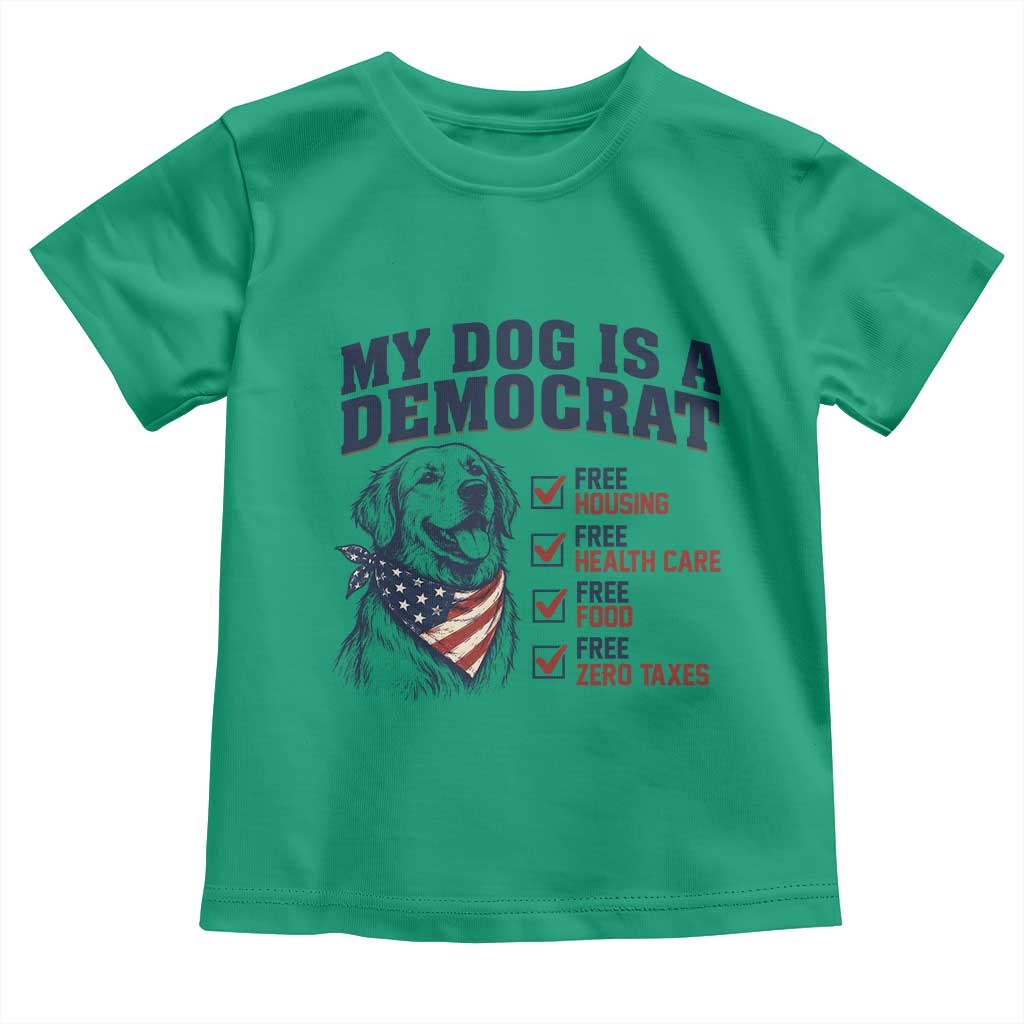 Funny Political Satire Dog Owner Gift Toddler T Shirt My Dog Is A Democrat