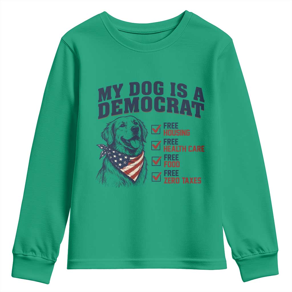 Funny Political Satire Dog Owner Gift Youth Sweatshirt My Dog Is A Democrat