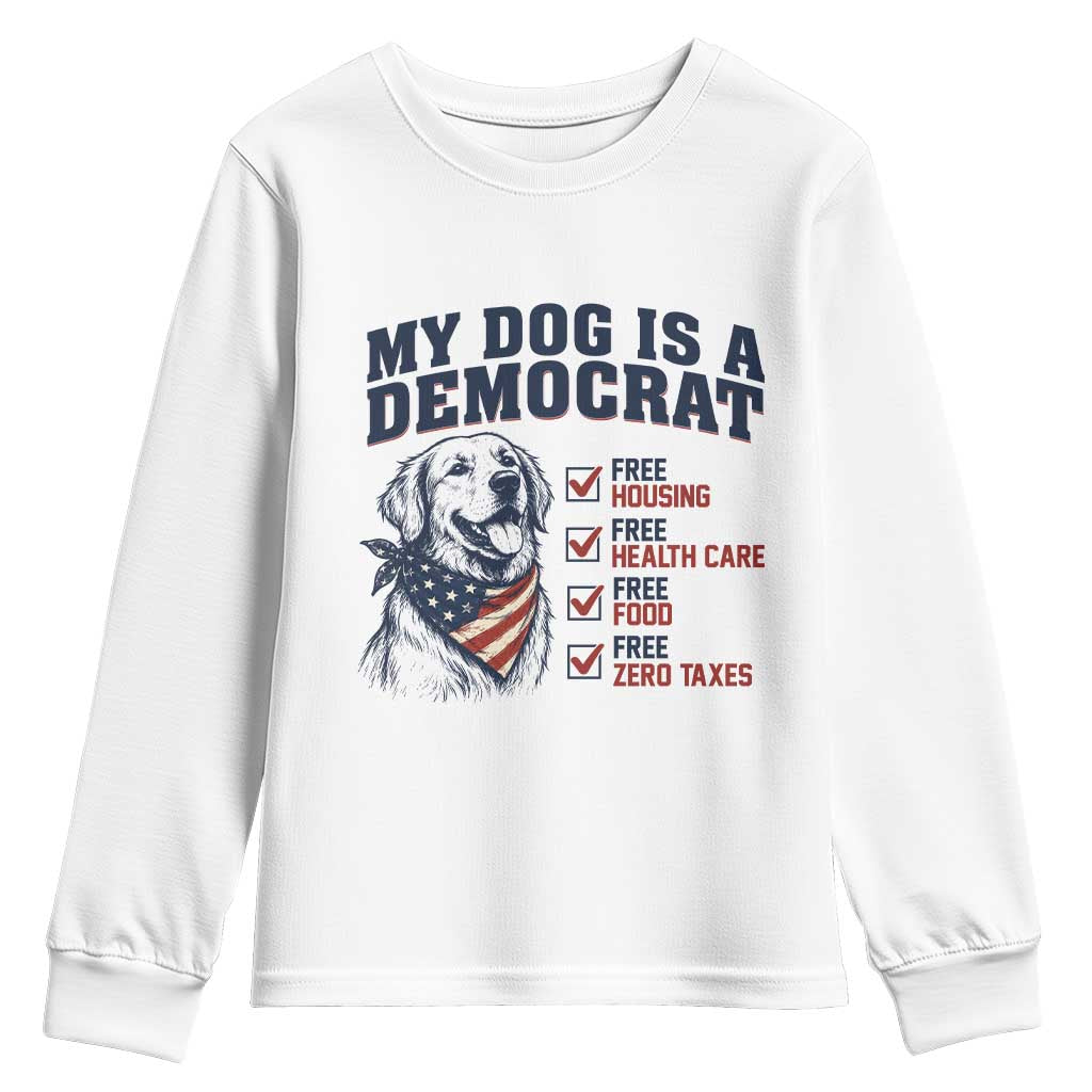 Funny Political Satire Dog Owner Gift Youth Sweatshirt My Dog Is A Democrat
