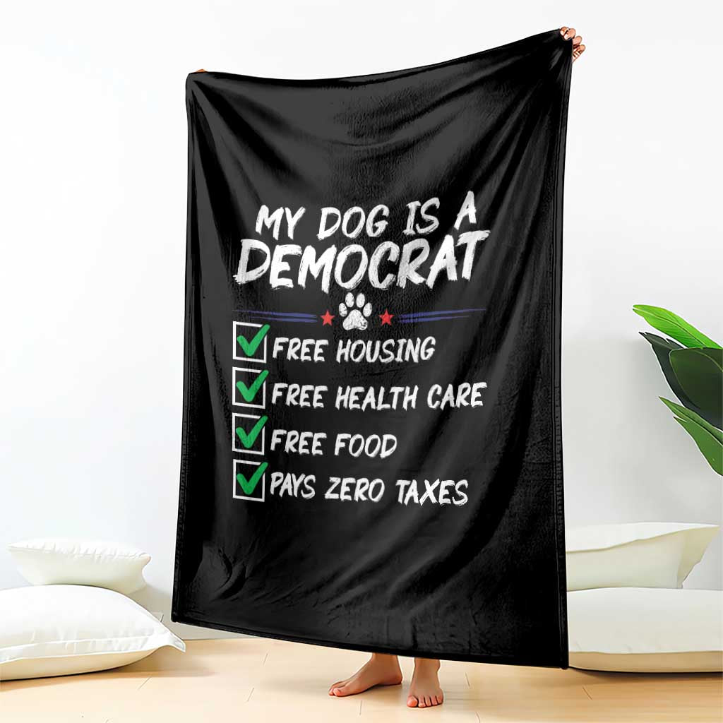 My Dog Is A Democrat Throw Blanket Funny Political Satire Graphic