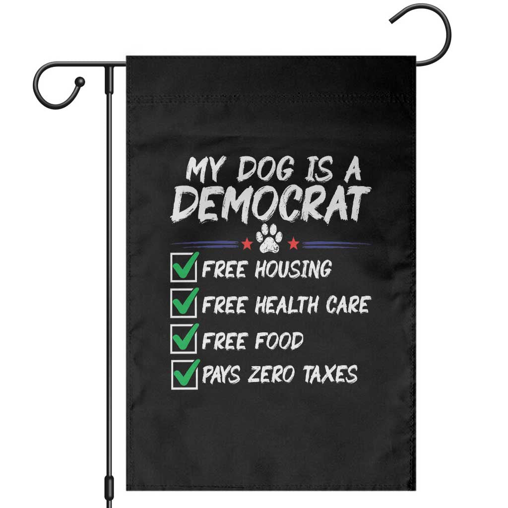 My Dog Is A Democrat Garden Flag Funny Political Satire Graphic