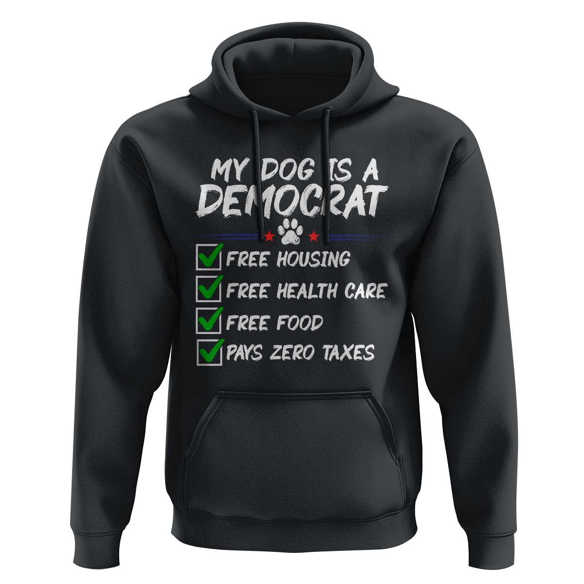My Dog Is A Democrat Hoodie Funny Political Satire Graphic