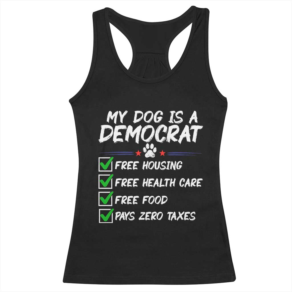 My Dog Is A Democrat Racerback Tank Top Funny Political Satire Graphic