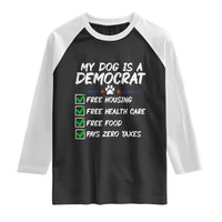 My Dog Is A Democrat Raglan Shirt Funny Political Satire Graphic