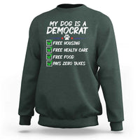 My Dog Is A Democrat Sweatshirt Funny Political Satire Graphic