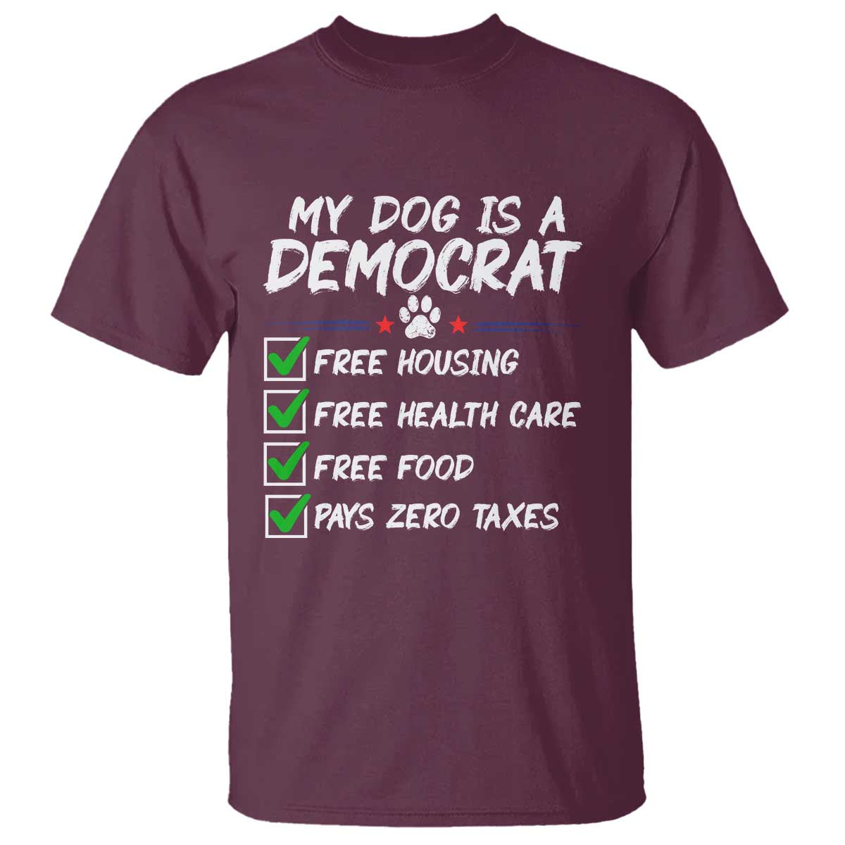 My Dog Is A Democrat T Shirt Funny Political Satire Graphic