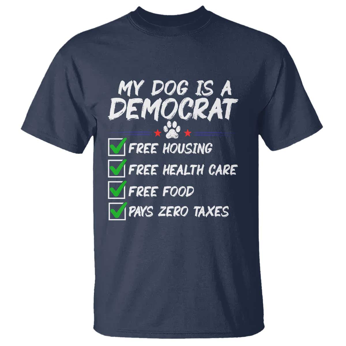 My Dog Is A Democrat T Shirt Funny Political Satire Graphic