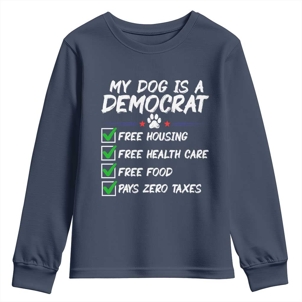 My Dog Is A Democrat Youth Sweatshirt Funny Political Satire Graphic