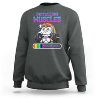 Installing Muscles Please Wait Sweatshirt Cute Unicorn Gym Workout Gift - Wonder Print Shop