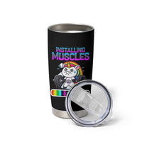 Installing Muscles Please Wait Tumbler Cup Cute Unicorn Gym Workout Gift