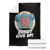 Donut Give Up Throw Blanket Funny Gym Workout Donut Lover Gift - Wonder Print Shop