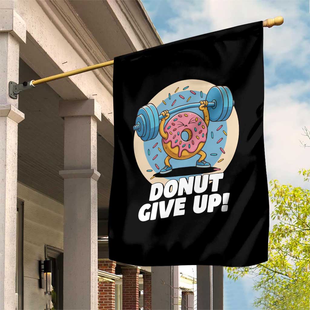 Donut Give Up Garden Flag Funny Gym Workout Donut Lover Gift - Wonder Print Shop