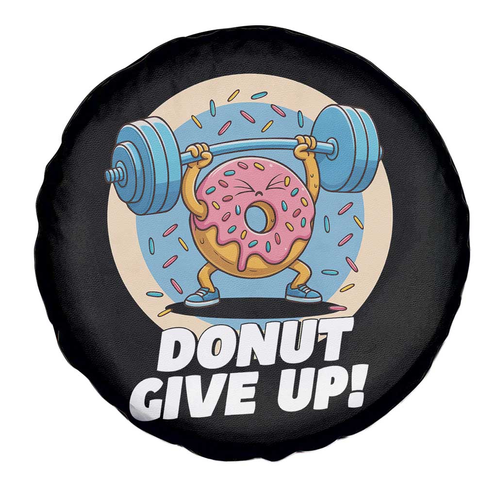 Donut Give Up Spare Tire Cover Funny Gym Workout Donut Lover Gift - Wonder Print Shop