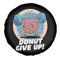 Donut Give Up Spare Tire Cover Funny Gym Workout Donut Lover Gift - Wonder Print Shop