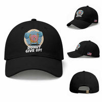 Donut Give Up Baseball Cap Funny Gym Workout Donut Lover Gift