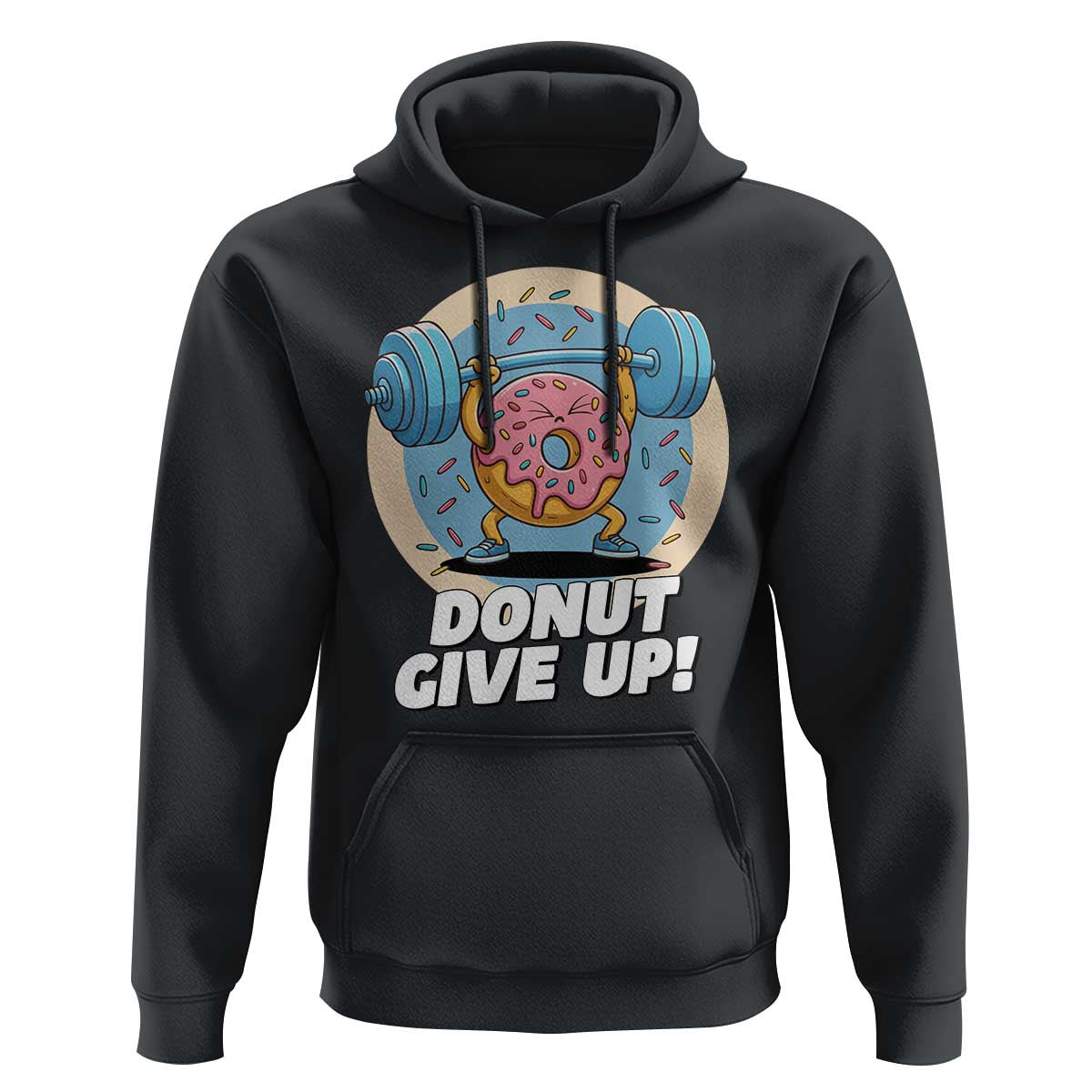Donut Give Up Hoodie Funny Gym Workout Donut Lover Gift - Wonder Print Shop