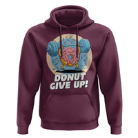 Donut Give Up Hoodie Funny Gym Workout Donut Lover Gift - Wonder Print Shop