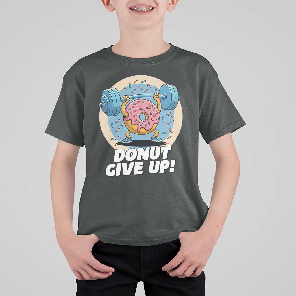 Donut Give Up T Shirt For Kid Funny Gym Workout Donut Lover Gift - Wonder Print Shop