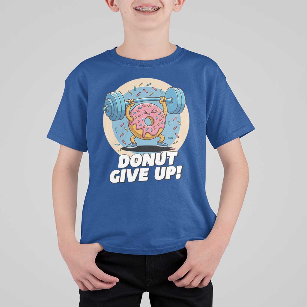 Donut Give Up T Shirt For Kid Funny Gym Workout Donut Lover Gift - Wonder Print Shop