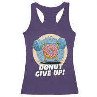 Donut Give Up Racerback Tank Top Funny Gym Workout Donut Lover Gift - Wonder Print Shop
