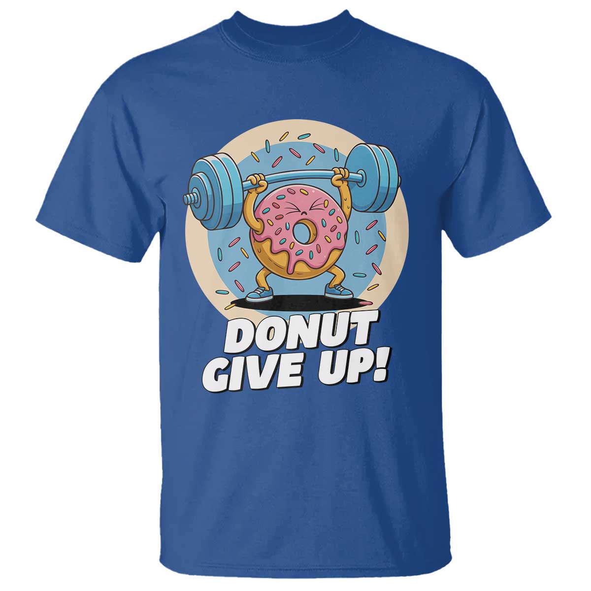 Donut Give Up T Shirt Funny Gym Workout Donut Lover Gift - Wonder Print Shop