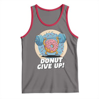 Donut Give Up Tank Top Funny Gym Workout Donut Lover Gift - Wonder Print Shop