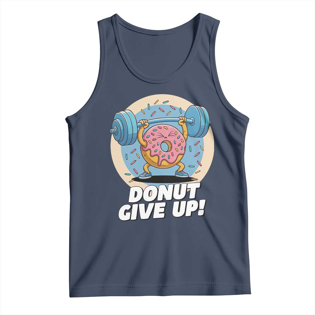 Donut Give Up Tank Top Funny Gym Workout Donut Lover Gift - Wonder Print Shop
