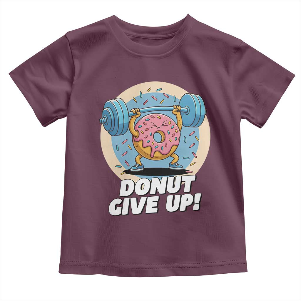 Donut Give Up Toddler T Shirt Funny Gym Workout Donut Lover Gift - Wonder Print Shop
