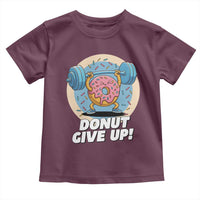 Donut Give Up Toddler T Shirt Funny Gym Workout Donut Lover Gift - Wonder Print Shop